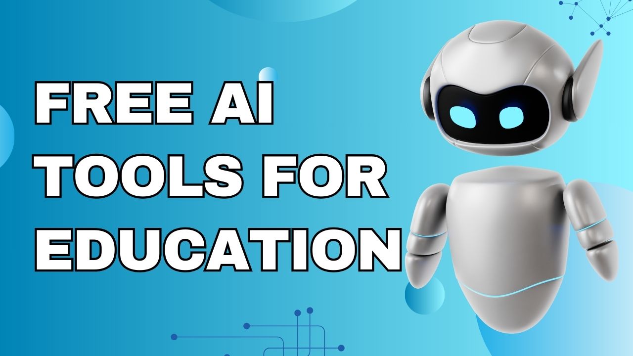 Free AI Tools for Education