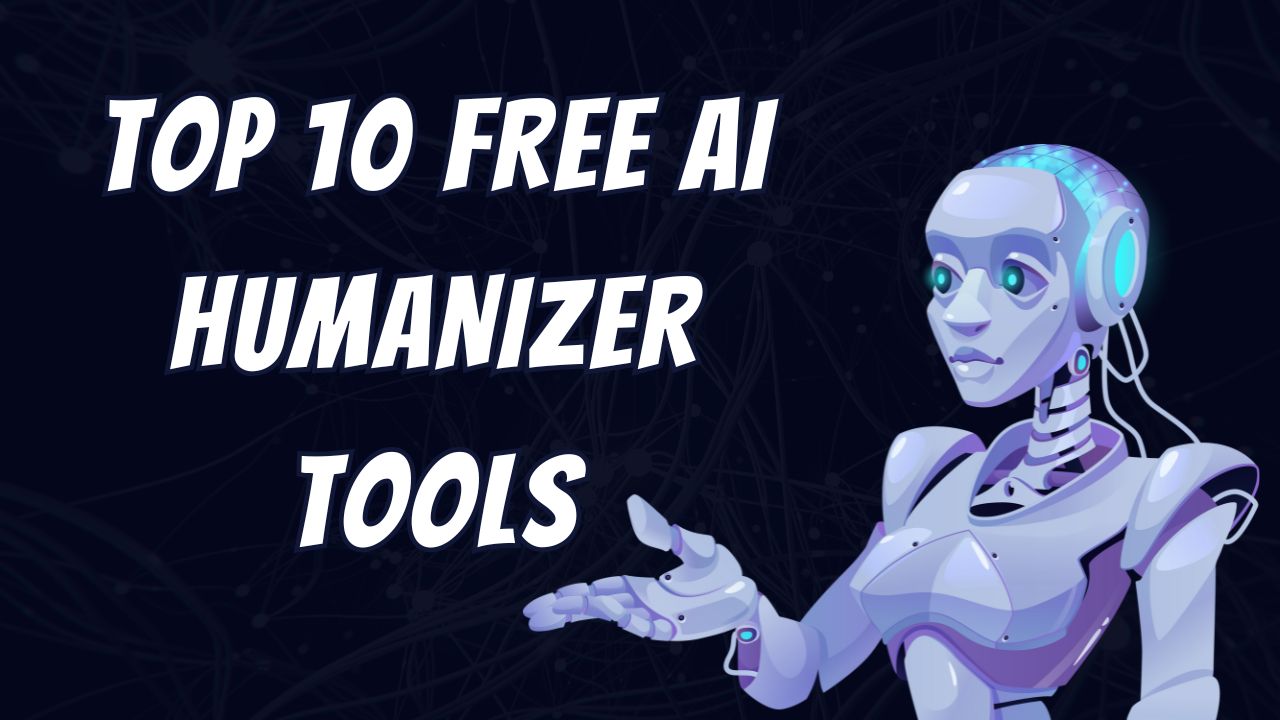 Top 10 Free AI Humanizer Tools