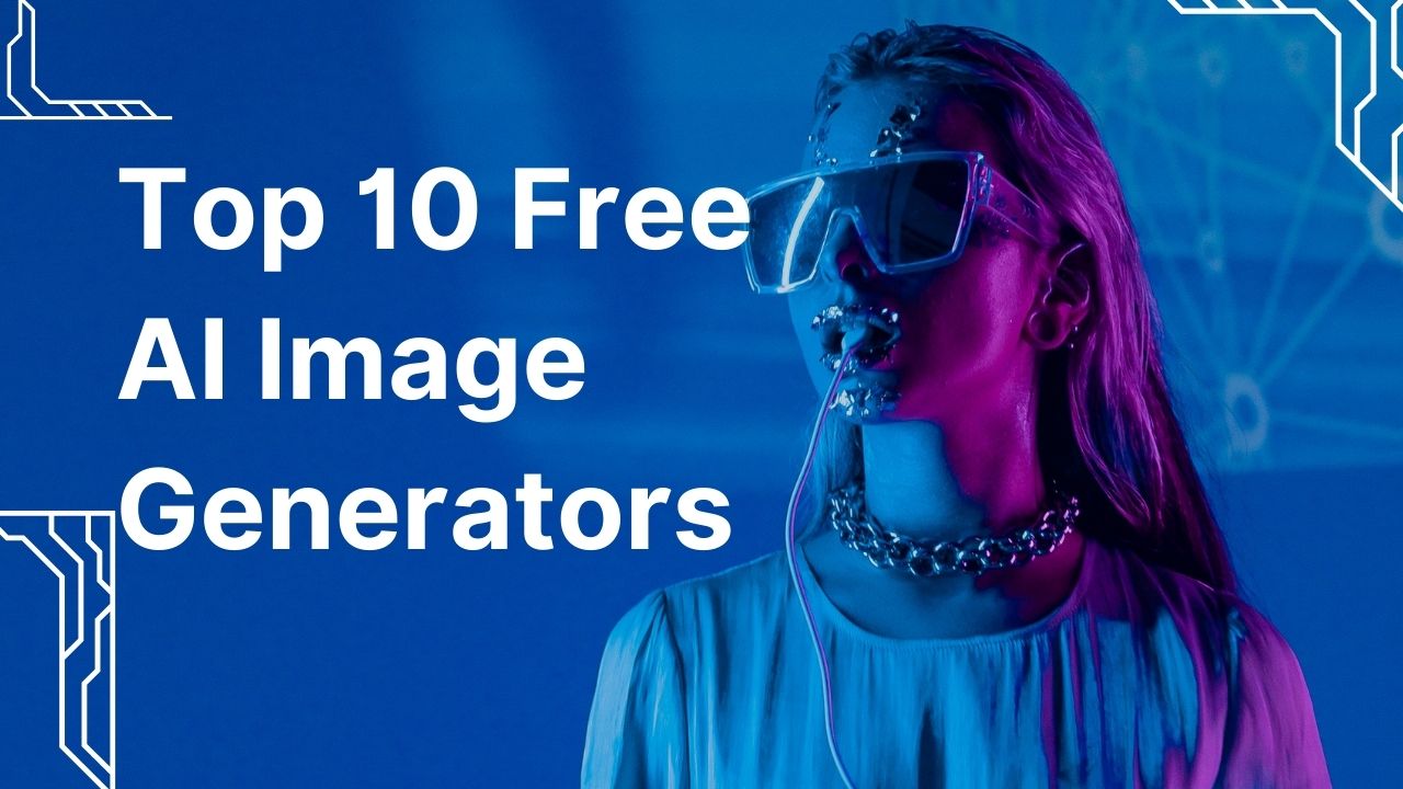 Top 10 Free AI Image Generators