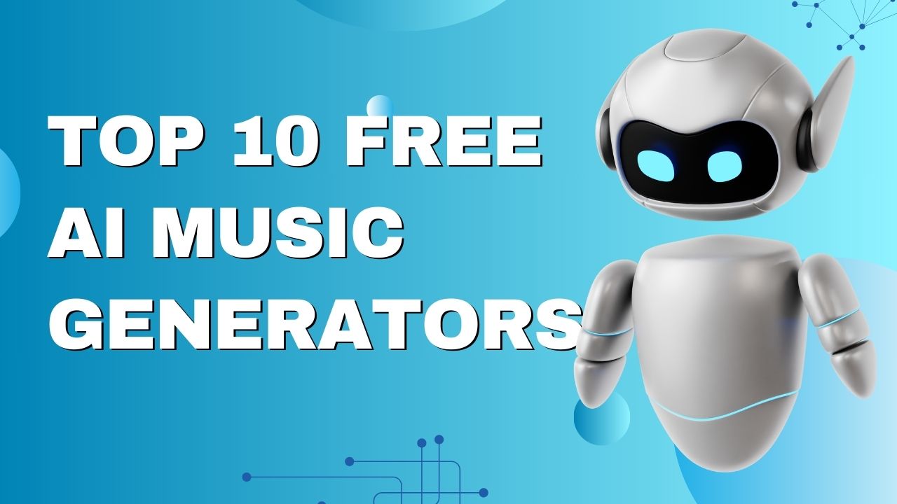 Top 10 Free AI Music Generators   