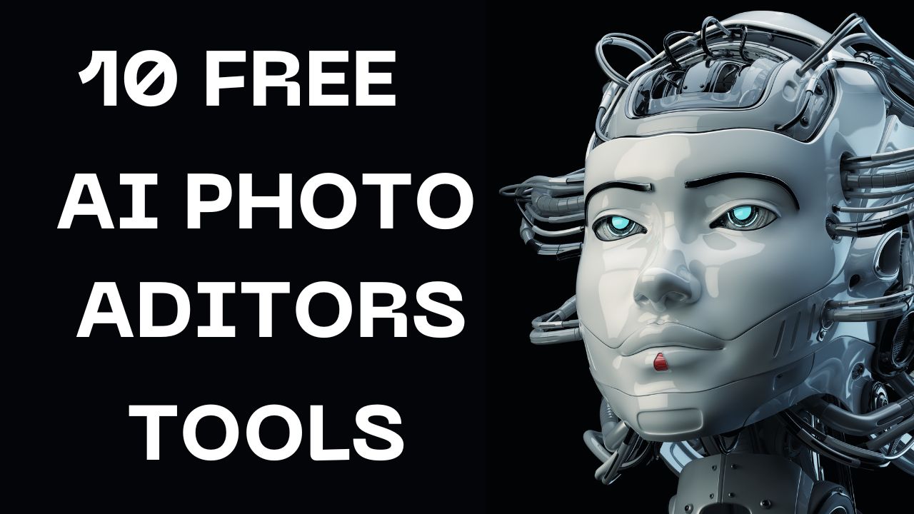 Top 10 Free AI Photo Editors